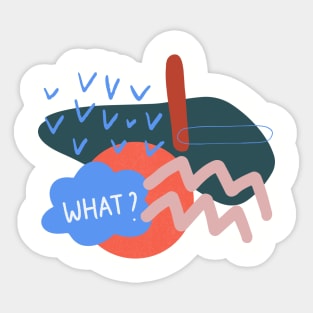 WHAT Sticker